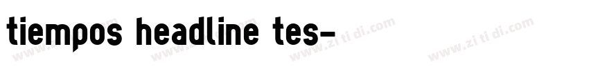 Tiempos Headline Tes字体转换